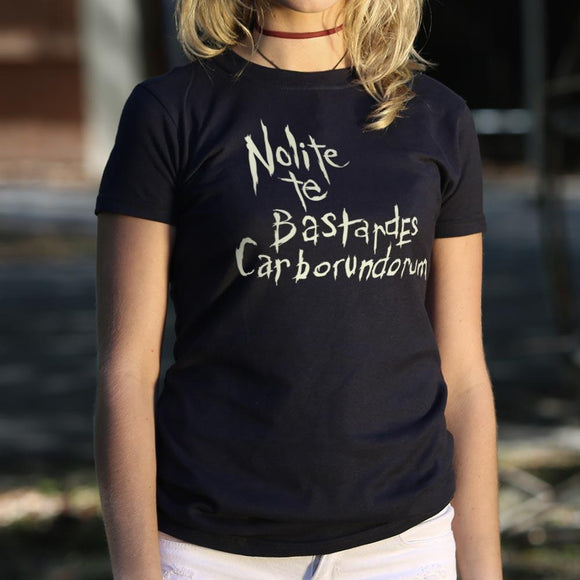 Nolite Te Bastardes Carborundorum T-Shirt (Ladies) Ladies T-Shirt US Drop Ship 