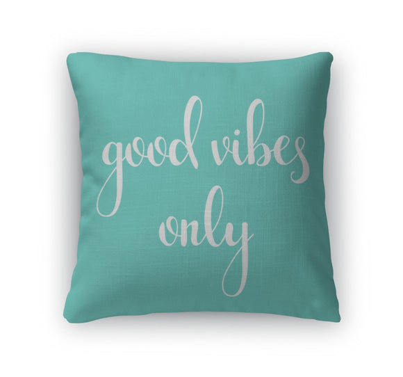Throw Pillow, Positive Quote Good Vibes Only Throw Pillow Gear New 