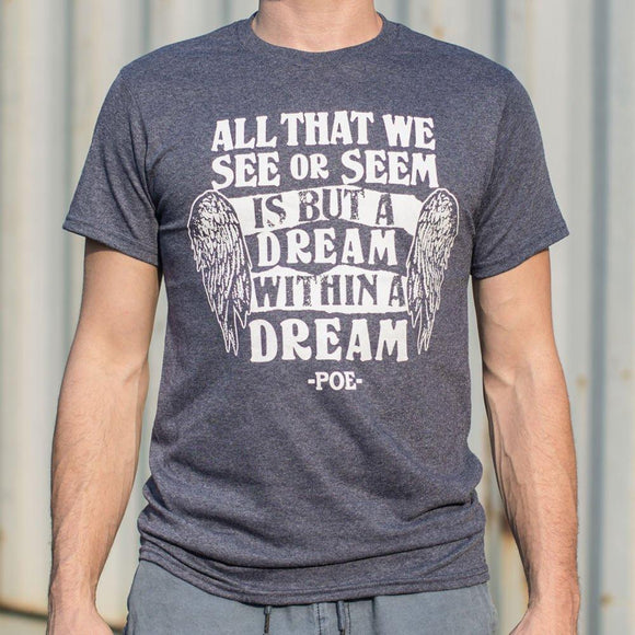 All That We See Or Seem Is But A Dream Within A Dream T-Shirt (Mens) Mens T-Shirt US Drop Ship 