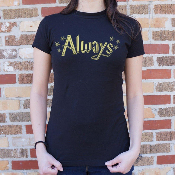 Always T-Shirt (Ladies) Ladies T-Shirt US Drop Ship 