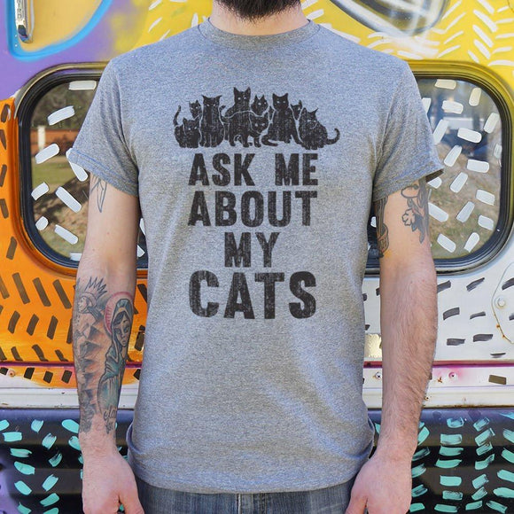 Ask Me About My Cats T-Shirt (Mens) Mens T-Shirt US Drop Ship 