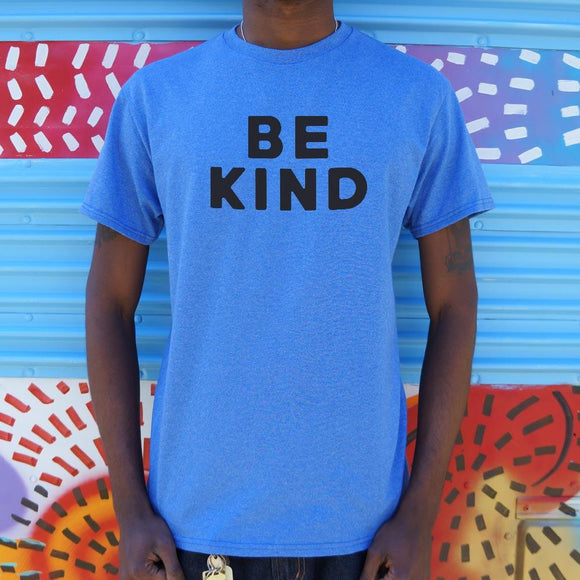 Be Kind Text T-Shirt (Mens) Mens T-Shirt US Drop Ship 