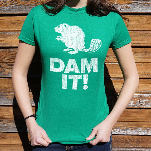 Dam It Beaver! T-Shirt (Ladies) Ladies T-Shirt US Drop Ship 