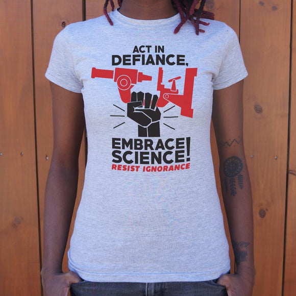 Embrace Science T-Shirt (Ladies) Ladies T-Shirt US Drop Ship 