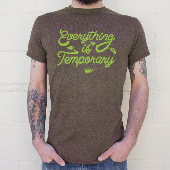 Everything Is Temporary T-Shirt (Mens) Mens T-Shirt US Drop Ship 