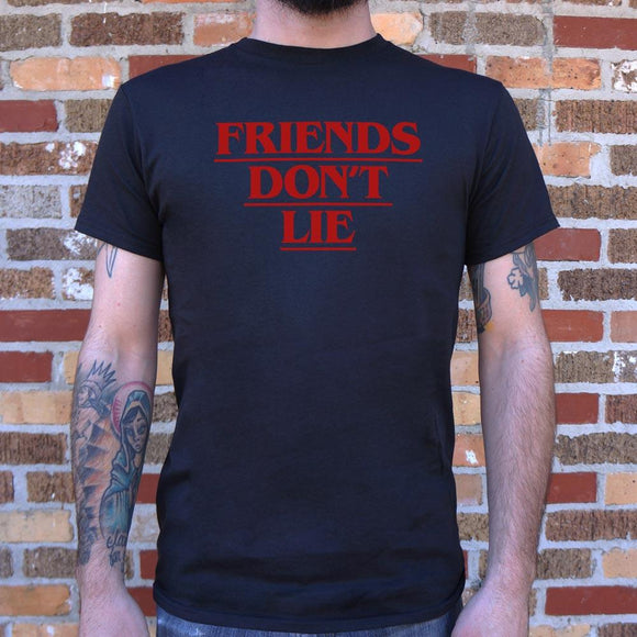 Friends Don't Lie T-Shirt (Mens) Mens T-Shirt US Drop Ship 