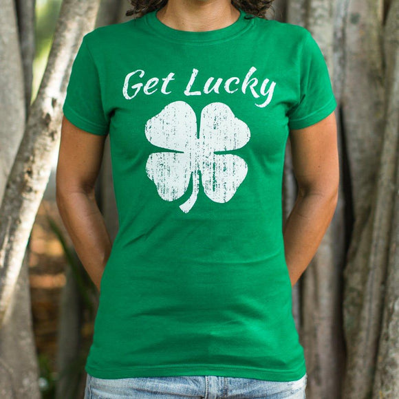 Get Lucky T-Shirt (Ladies) Ladies T-Shirt US Drop Ship 