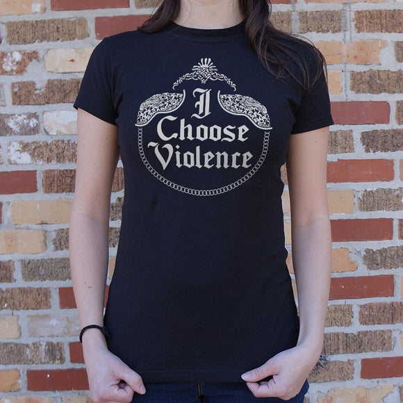 I Choose Violence T-Shirt (Ladies) Ladies T-Shirt US Drop Ship 