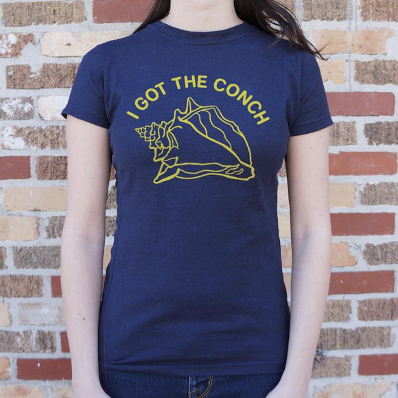 I Got The Conch T-Shirt (Ladies) Ladies T-Shirt US Drop Ship 