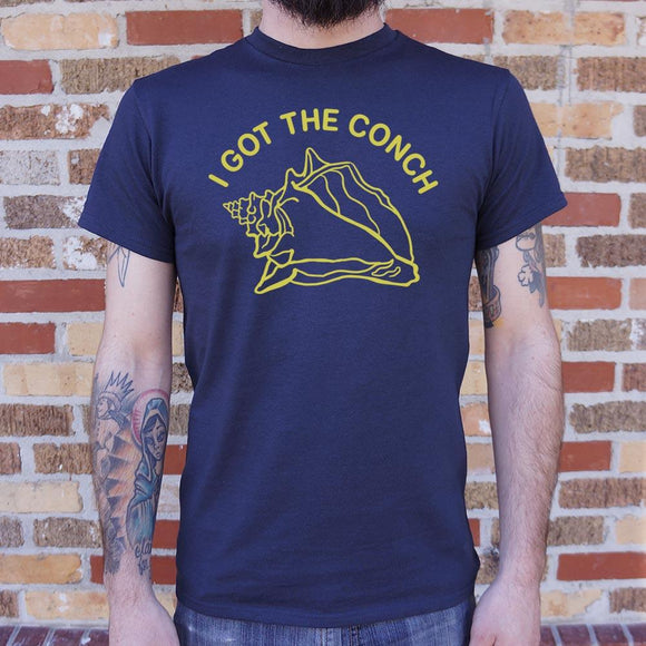 I Got The Conch T-Shirt (Mens) Mens T-Shirt US Drop Ship 