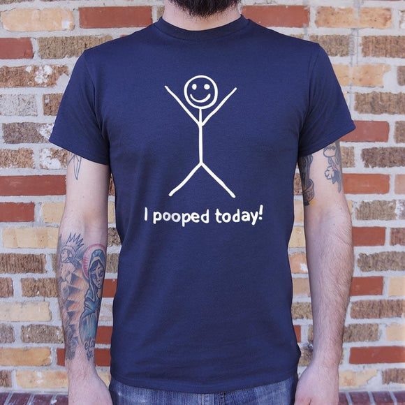 I Pooped Today T-Shirt (Mens) Mens T-Shirt US Drop Ship 