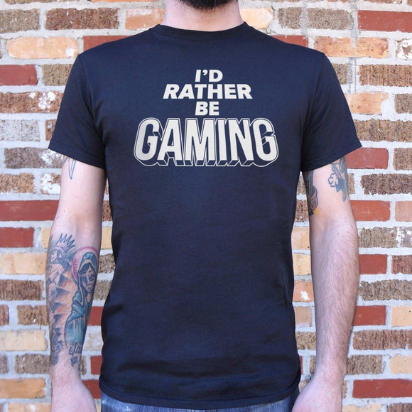 I'd Rather Be Gaming T-Shirt (Mens) Mens T-Shirt US Drop Ship 