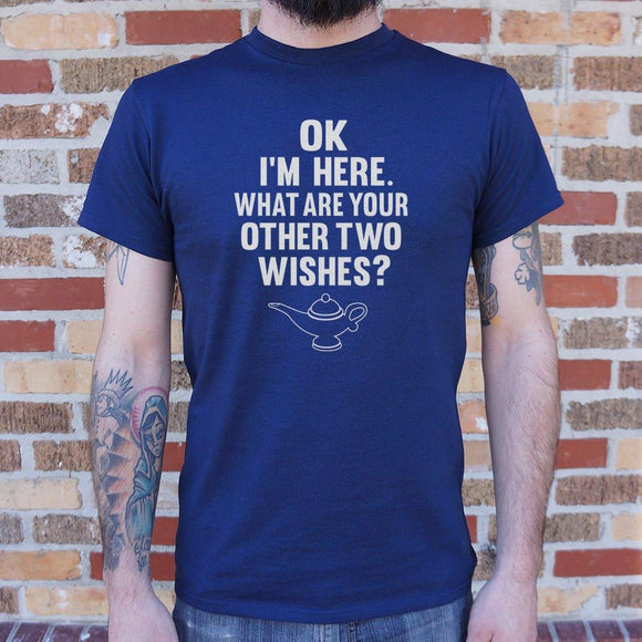 I'm Here What Are Your Other Two Wishes T-Shirt (Mens) Mens T-Shirt US Drop Ship 