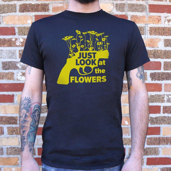 Just Look At The Flowers T-Shirt (Mens) Mens T-Shirt US Drop Ship 