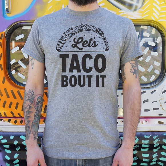 Let's Taco Bout It T-Shirt (Mens) Mens T-Shirt US Drop Ship 