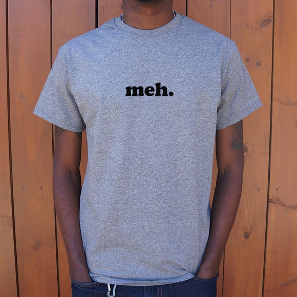 Meh T-Shirt (Mens) Mens T-Shirt US Drop Ship 