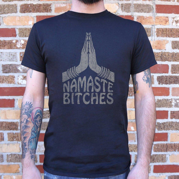 Namaste Bitches Yoga T-Shirt (Mens) Mens T-Shirt US Drop Ship 