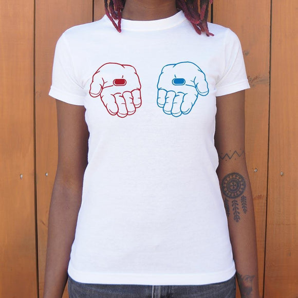 Red Pill, Blue Pill T-Shirt (Ladies) Ladies T-Shirt US Drop Ship 