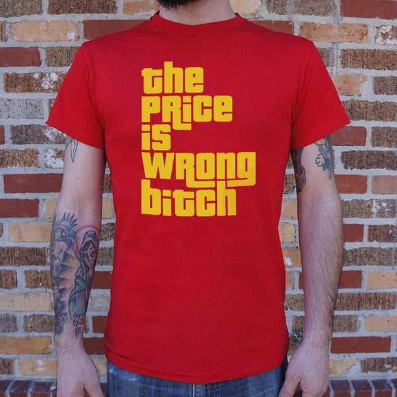 The Price Is Wrong T-Shirt (Mens) Mens T-Shirt US Drop Ship 