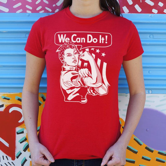 We Can Do It T-Shirt (Ladies) Ladies T-Shirt US Drop Ship 