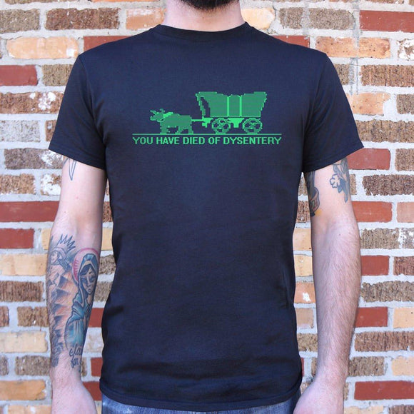 You Have Died of Dysentery T-Shirt (Mens) Mens T-Shirt US Drop Ship 